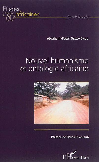 Nouvel humanisme et ontologie africaine