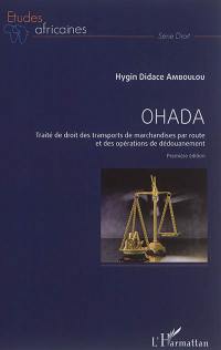 OHADA : traité de droit des transports de marchandises par route et des opérations de dédouanement