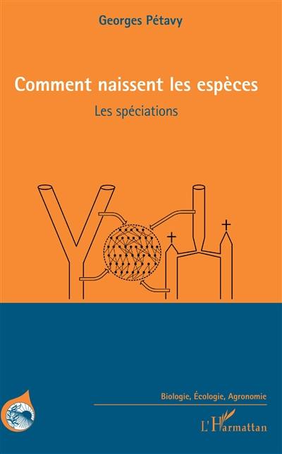 Comment naissent les espèces : les spéciations