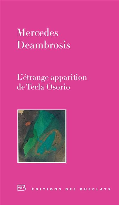 L'étrange apparition de Tecla Osorio