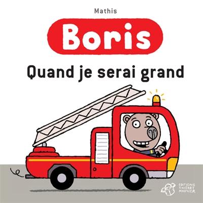 Boris. Quand je serai grand