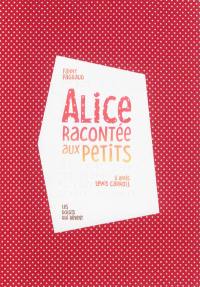 Alice racontée aux petits