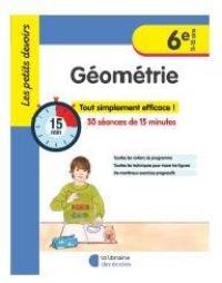 Géométrie 6e, 11-12 ans : 30 séances de 15 minutes