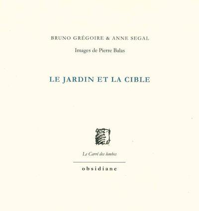 Le jardin et la cible