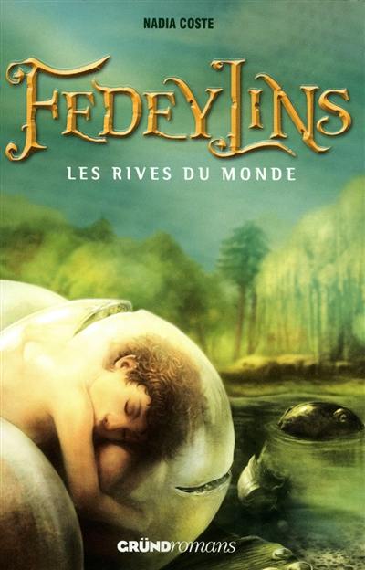 Fedeylins. Les rives du monde