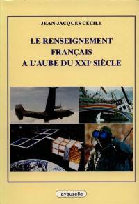 Le renseignement français à l'aube du XXIe siècle