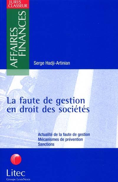 La faute de gestion en droit des sociétés 2001