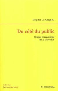 Du côté du public : usages et réceptions de la télévision