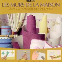 Les murs de la maison : conseils pratiques de réalisation