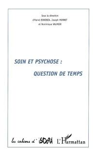 Soin et psychose : question de temps