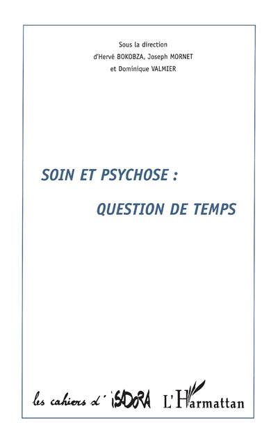 Soin et psychose : question de temps