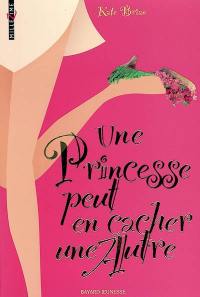 Une princesse peut en cacher une autre