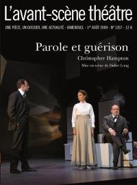 Avant-scène théâtre (L'), n° 1267. Parole et guérison