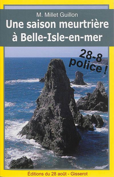 Une saison meurtrière à Belle-Isle-en-mer