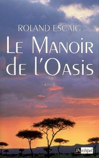 Le manoir de l'oasis