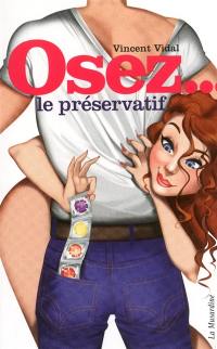 Osez le préservatif