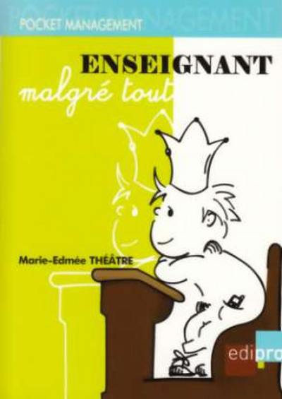 Enseignant malgré tout