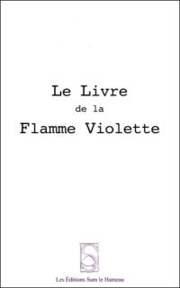 Le livre de la flamme violette