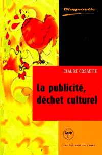 La publicité, déchet culturel