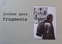 Jochen Gerz : fragments