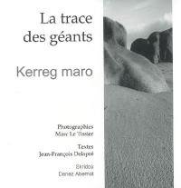 La trace des géants, kerreg maro