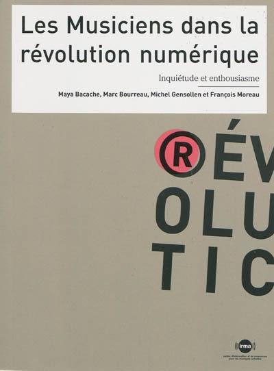 Les musiciens dans la révolution numérique : inquiétude et enthousiasme