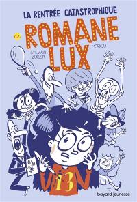 Romane Lux. La rentrée catastrophique de Romane Lux