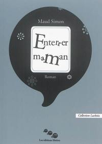 Enterrer maman