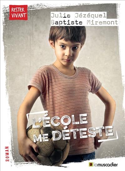 L'école me déteste