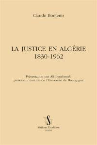 La justice en Algérie : 1830-1962