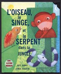 L'oiseau, le singe, et le serpent dans la jungle