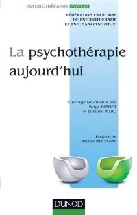 La psychothérapie aujourd'hui