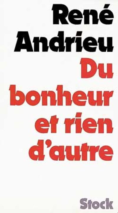 Du bonheur et rien d'autre : conversations avec Claude Glayman