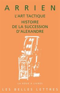 L'art tactique. Histoire de la succession d'Alexandre