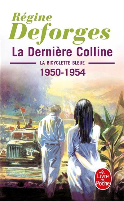 La bicyclette bleue. Vol. 6. La dernière colline : 1950-1954