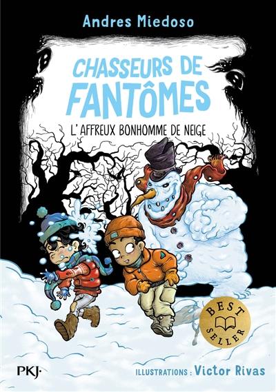 Chasseurs de fantômes. Vol. 7. L'affreux bonhomme de neige