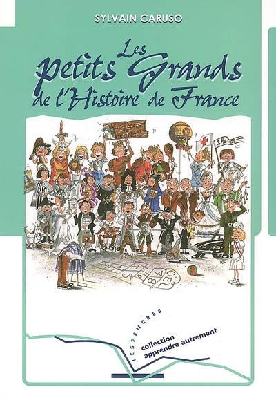 Les petits grands de l'histoire de France