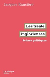 Les trente inglorieuses : scènes politiques, 1991-2021