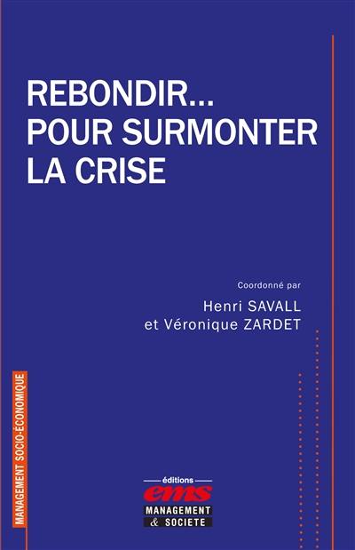 Rebondir... pour surmonter la crise