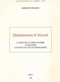 Quintessence d'Alcools : le recueil d'Apollinaire à travers les nouvelles technologies