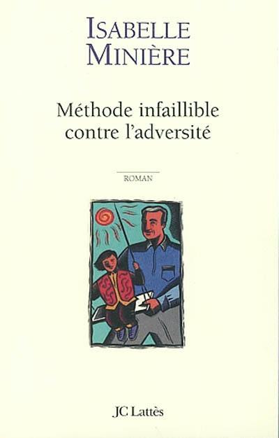 Méthode infaillible contre l'adversité