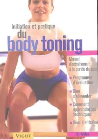 Initiation et pratique du body toning