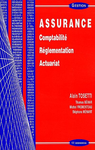 Assurance : comptabilité, réglementation, actuariat