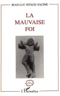 La Mauvaise foi