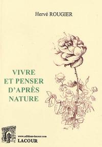 Vivre et penser d'après nature