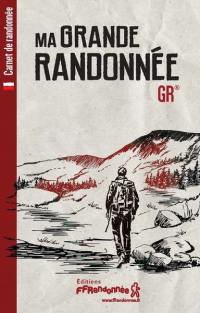 Ma grande randonnée : GR