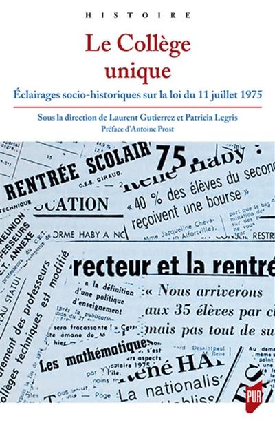 Le collège unique : éclairages socio-historiques sur la loi du 11 juillet 1975