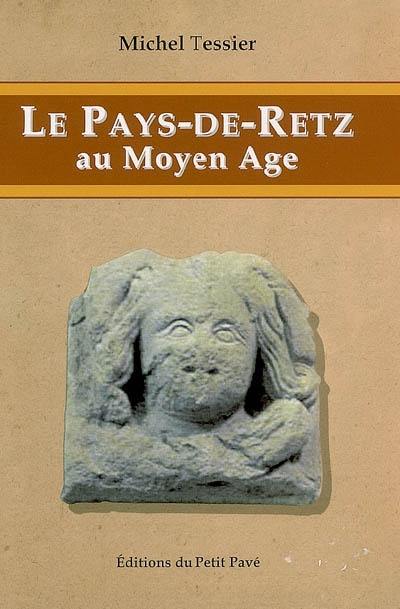 Le pays de Retz au Moyen Age