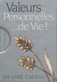 Valeurs personnelles... de vie !