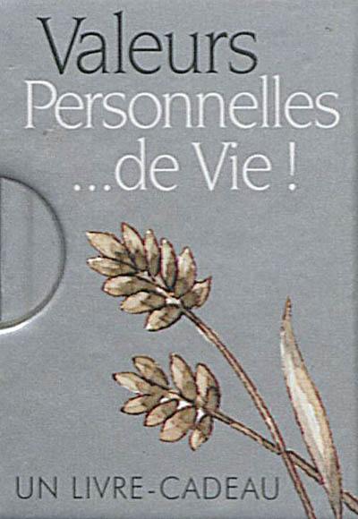 Valeurs personnelles... de vie !